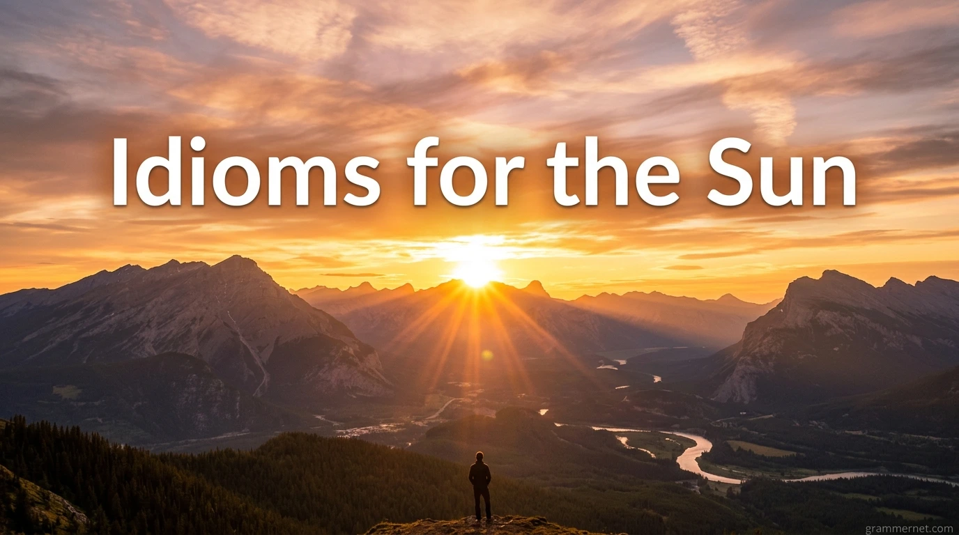 Idioms for the Sun