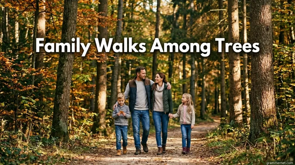 Family Walks Among Trees