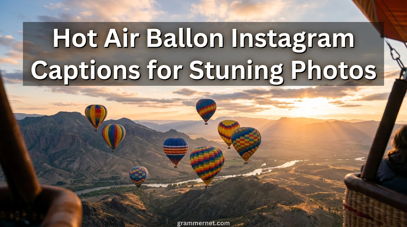 Hot Air Ballon Instagram Captions for Stuning Photos