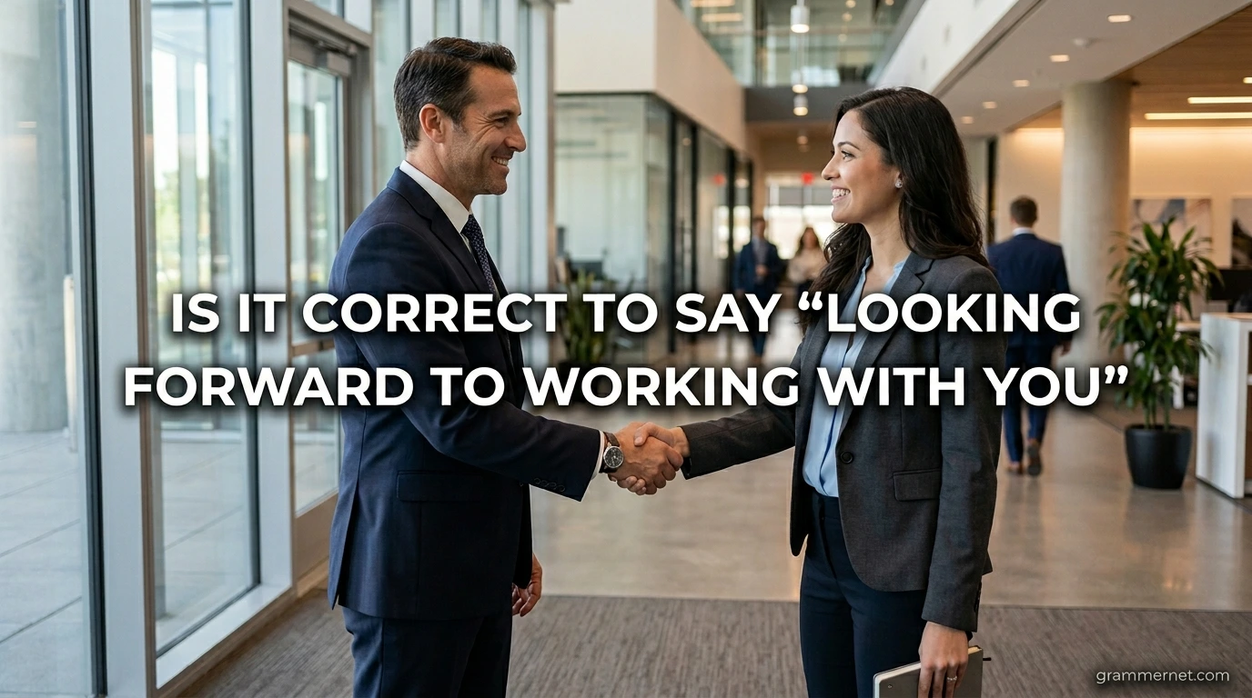 Is It Correct to Say “Looking Forward to Working with You”