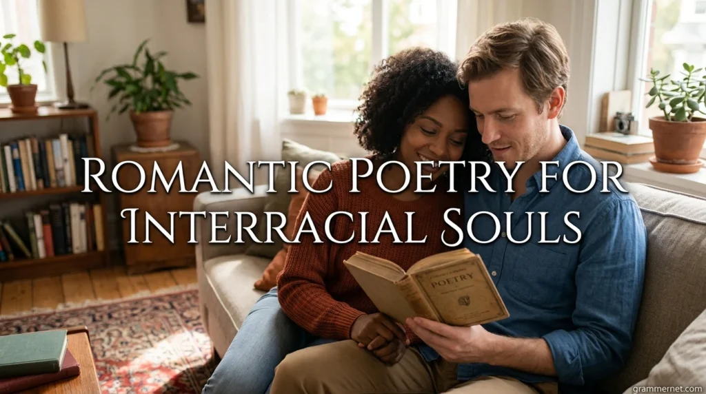 Romantic Poetry for Interracial Souls